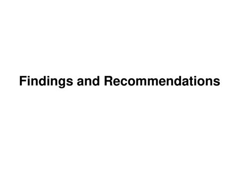 12 Findings and Recommendations .
